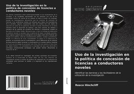 Uso de la investigación en la política de concesión de licencias a conductores noveles