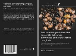 Evaluación organoléptica del contenido del rumen alimentado con Archachatina marginata