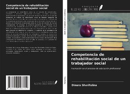 Competencia de rehabilitación social de un trabajador social