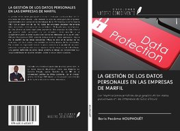 LA GESTIÓN DE LOS DATOS PERSONALES EN LAS EMPRESAS DE MARFIL