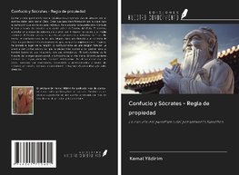 Confucio y Sócrates - Regla de propiedad