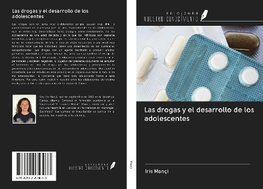 Las drogas y el desarrollo de los adolescentes