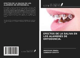 EFECTOS DE LA SALIVA EN LOS ALAMBRES DE ORTODONCIA.