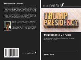 Twiplomacia y Trump