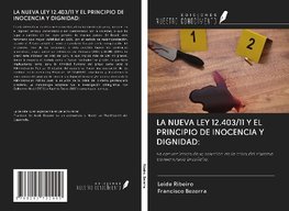 LA NUEVA LEY 12.403/11 Y EL PRINCIPIO DE INOCENCIA Y DIGNIDAD: