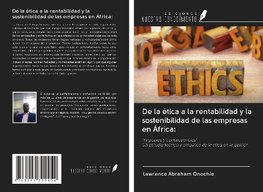 De la ética a la rentabilidad y la sostenibilidad de las empresas en África: