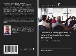 Un índice H corregido para la determinación del liderazgo académico