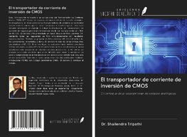 El transportador de corriente de inversión de CMOS