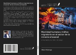 Movilidad humana y tráfico migratorio en el sector de la minería artesanal