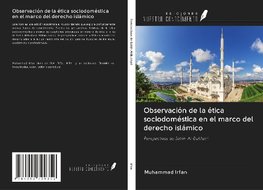 Observación de la ética sociodoméstica en el marco del derecho islámico