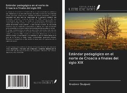 Estándar pedagógico en el norte de Croacia a finales del siglo XIX