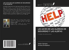 LAS LUCES DE LAS ALARMAS DE SEGURIDAD Y LAS ALERTAS