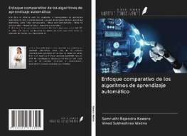 Enfoque comparativo de los algoritmos de aprendizaje automático