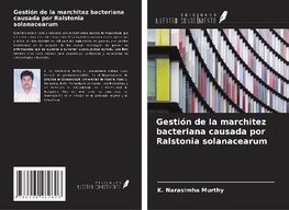 Gestión de la marchitez bacteriana causada por Ralstonia solanacearum