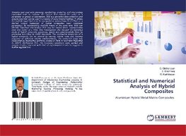 Statistical and Numerical Analysis of Hybrid Composites