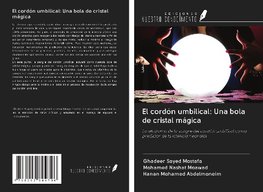 El cordón umbilical: Una bola de cristal mágica