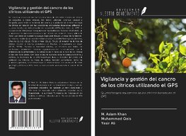 Vigilancia y gestión del cancro de los cítricos utilizando el GPS