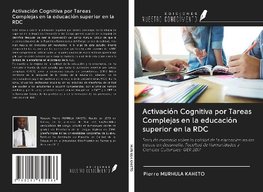 Activación Cognitiva por Tareas Complejas en la educación superior en la RDC