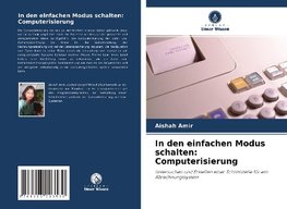 In den einfachen Modus schalten: Computerisierung