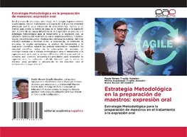 Estrategia Metodológica en la preparación de maestros: expresiòn oral