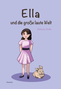 Ella und die grosse laute Welt