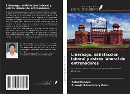 Liderazgo, satisfacción laboral y estrés laboral de entrenadores