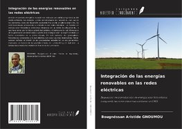 Integración de las energías renovables en las redes eléctricas