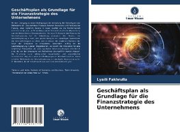 Geschäftsplan als Grundlage für die Finanzstrategie des Unternehmens