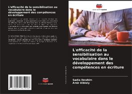 L'efficacité de la sensibilisation au vocabulaire dans le développement des compétences en écriture