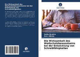 Die Wirksamkeit des Wortschatzbewusstseins bei der Entwicklung von Schreibfähigkeiten