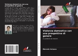 Violenza domestica con una prospettiva di genere