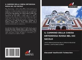 IL CAMMINO DELLA CHIESA ORTODOSSA RUSSA NEL XXI SECOLO