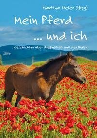 Mein Pferd ... und ich