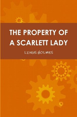 THE PROPERTY OF A SCARLETT LADY