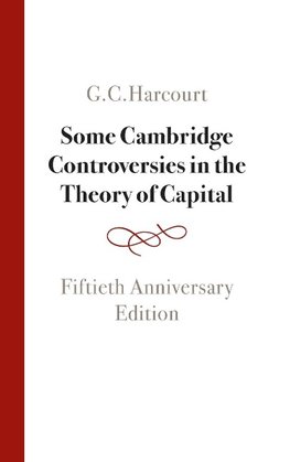 Some Cambridge Controversies in the Theory of Capital