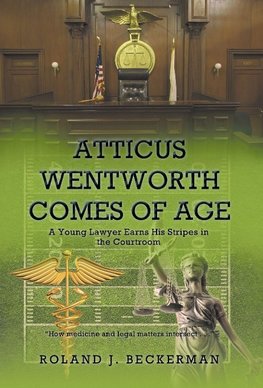 Atticus Wentworth Comes of Age