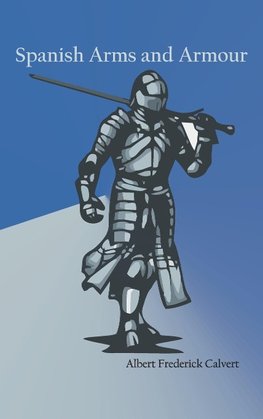 Spanish Arms and Armour