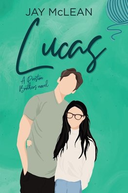 Lucas - A Preston Brothers Novel, Book 1 (Alternate Cover)