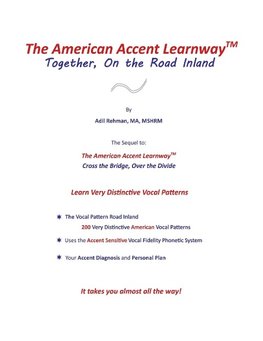 The American Accent Learnway  Together, On the Road Inland