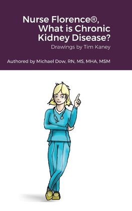 Nurse Florence®, What is Chronic Kidney Disease?