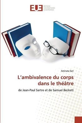 L¿ambivalence du corps dans le théâtre