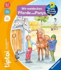 tiptoi® Wieso? Weshalb? Warum? Wir entdecken Pferde und Ponys