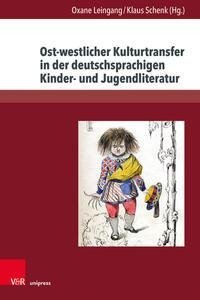 Ost-westlicher Kulturtransfer in der deutschsprachigen Kinder- und Jugendliteratur