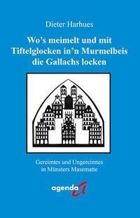 Wo's meimelt und mit Tiftelglocken in'n Murmelbeis die Gallachs locken