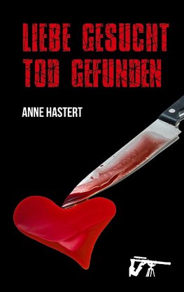 Liebe gesucht - Tod gefunden