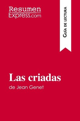 Las criadas de Jean Genet (Guía de lectura)