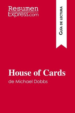 House of Cards de Michael Dobbs (Guía de lectura)