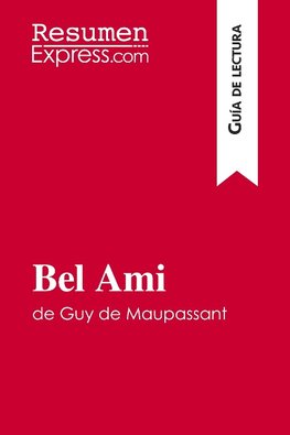 Bel Ami de Guy de Maupassant (Guía de lectura)