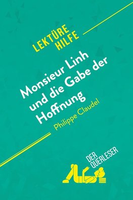 Monsieur Linh und die Gabe der Hoffnung von Philippe Claudel (Lektürehilfe)