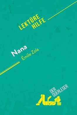 Nana von Émile Zola (Lektürehilfe)